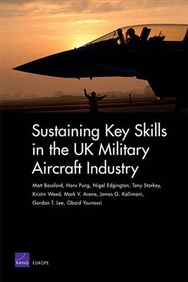 Book cover for Sustaining Key Skills in the UK Military Aircraft Industry