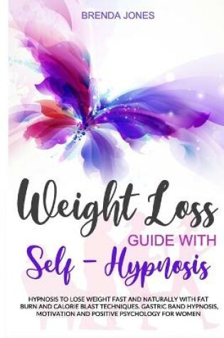 Cover of Weight Loss Guide with Self-Hypnosis