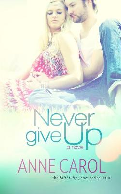 Book cover for Never Give Up