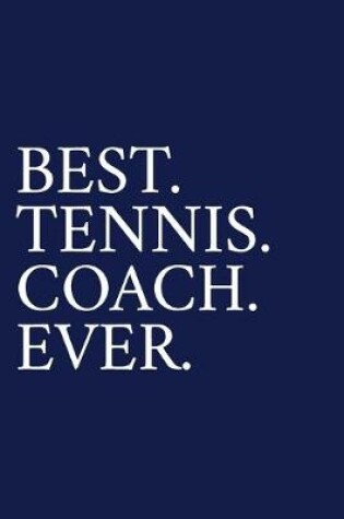 Cover of Best. Tennis. Coach. Ever.