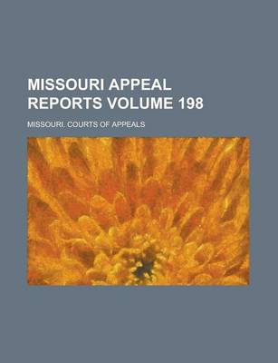 Book cover for Missouri Appeal Reports Volume 198