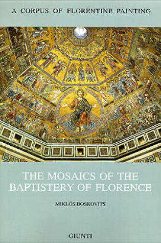 Cover of The Mosaics of the Baptistery of Florence