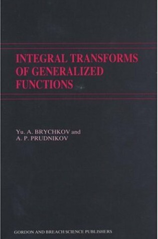 Cover of Integral Transforms of Generalized Functions