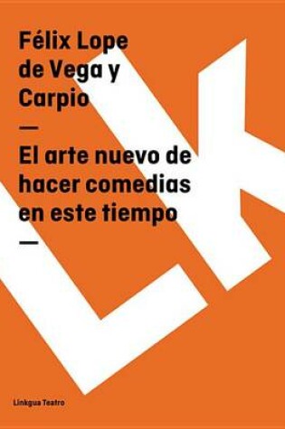 Cover of El Arte Nuevo de Hacer Comedias En Este Tiempo