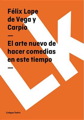 Cover of El Arte Nuevo de Hacer Comedias En Este Tiempo