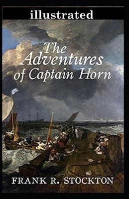 Book cover for The Adventures of Captain Horn Illustrated