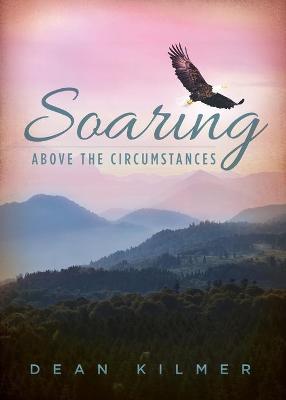 Book cover for Soaring Above the Circumstances