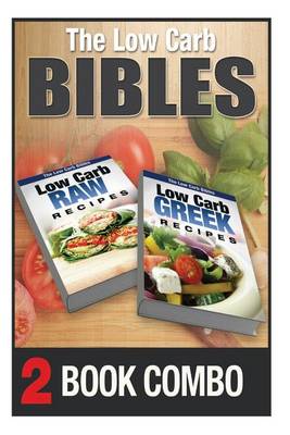 Book cover for Low Carb Greek Recipes and Low Carb Raw Recipes