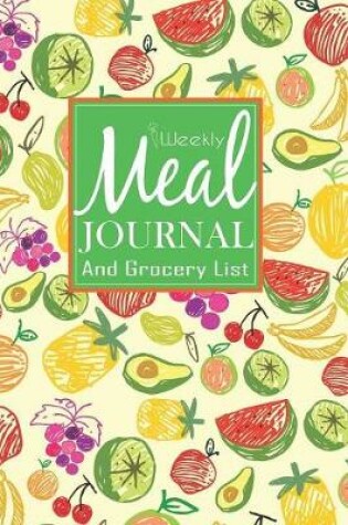 Cover of Weekly Meal Journal And Grocery List