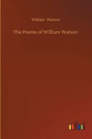 Cover of The Poems of William Watson