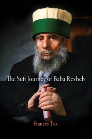 Cover of The Sufi Journey of Baba Rexheb