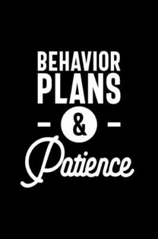 Cover of Behavior Plans and Patience Funny BCBA