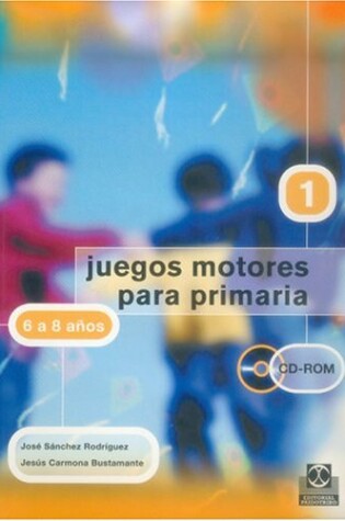 Cover of Juegos Motores Para La Primaria 6/8 Anos