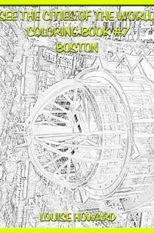 Cover of See the Cities of the World Coloring Book #7 Boston