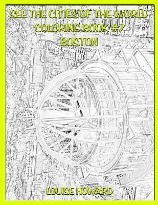 Book cover for See the Cities of the World Coloring Book #7 Boston