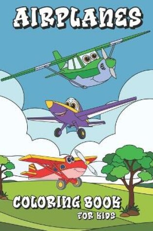 Cover of Airplanes Coloring Book for Kids