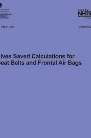 Cover of Lives Saved Calculations for Seat Belts and Frontal Air Bags