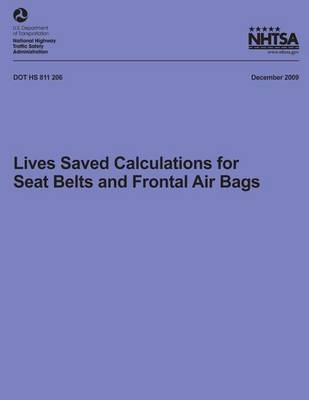 Cover of Lives Saved Calculations for Seat Belts and Frontal Air Bags