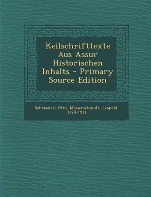 Book cover for Keilschrifttexte Aus Assur Historischen Inhalts