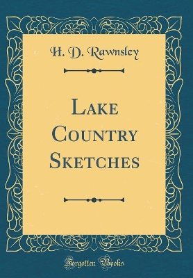 Book cover for Lake Country Sketches (Classic Reprint)