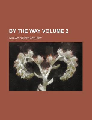 Book cover for By the Way Volume 2