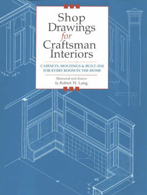 Cover of Shop Drawings for Craftsman Interiors