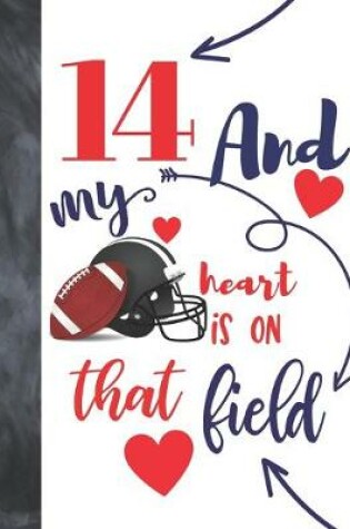 Cover of 14 And My Heart Is On That Field