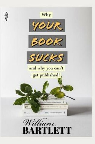 Cover of Why Your Book Sucks