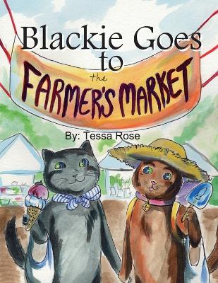 Book cover for Blackie Goes to the Farmer's Market