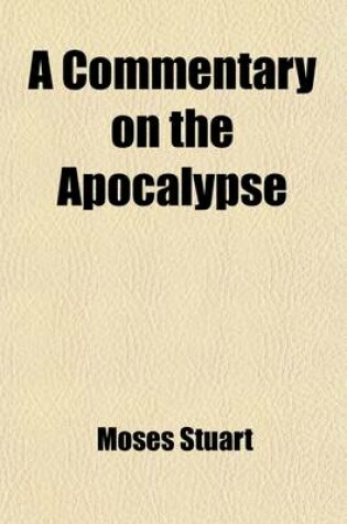 Cover of A Commentary on the Apocalypse (Volume 2)