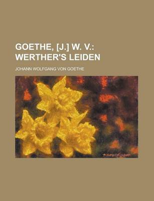 Book cover for Goethe, [J.] W. V