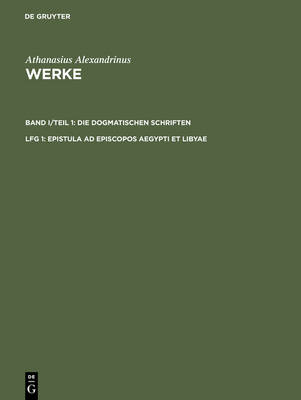 Book cover for Werke, Lfg 1, Epistula ad episcopos Aegypti et Libyae