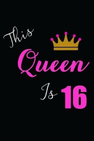 Cover of This Queen is 16