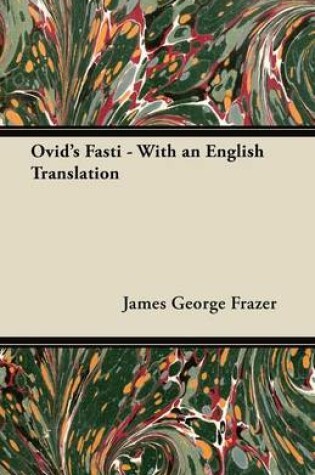 Cover of Ovid's Fasti - With an English Translation