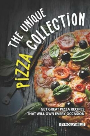 Cover of The Unique Pizza Collection