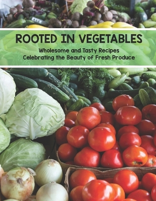 Book cover for Rooted In Vegetables