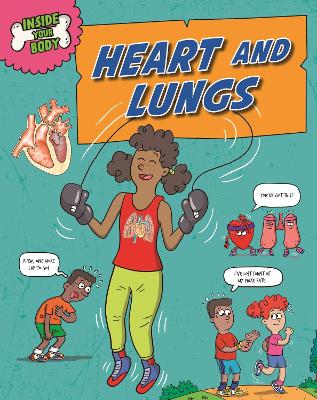 Book cover for Inside Your Body: Heart and Lungs