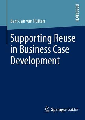 Book cover for Supporting Reuse in Business Case Development
