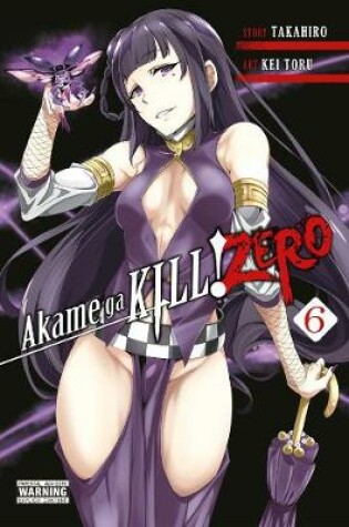 Cover of Akame ga Kill! Zero Vol. 6