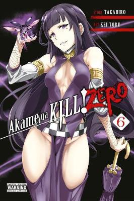 Book cover for Akame ga Kill! Zero Vol. 6