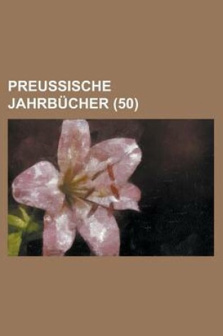 Cover of Preussische Jahrbucher (50 )