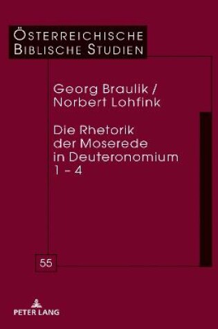 Cover of Die Rhetorik Der Moserede in Deuteronomium 1 - 4