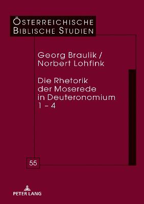 Cover of Die Rhetorik Der Moserede in Deuteronomium 1 - 4