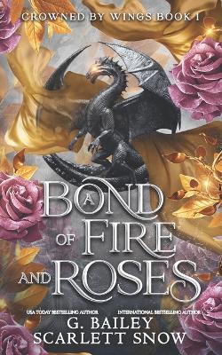 Book cover for A Bond of Fire and Roses