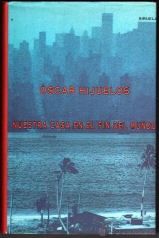 Book cover for Nuestra Casa En El Fin del Mundo