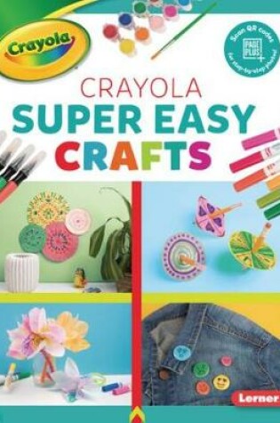 Cover of Crayola (R) Super Easy Crafts