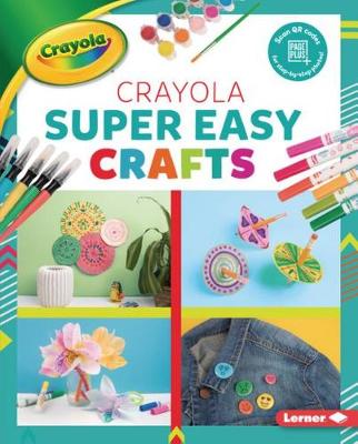 Book cover for Crayola (R) Super Easy Crafts