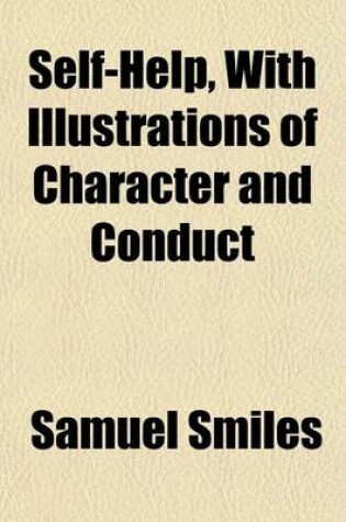 Cover of Self-Help, with Illustrations of Character and Conduct