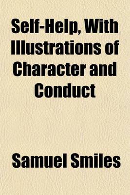 Book cover for Self-Help, with Illustrations of Character and Conduct