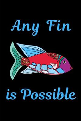 Book cover for Any Fin Is Possible